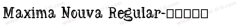 Maxima Nouva Regular字体转换